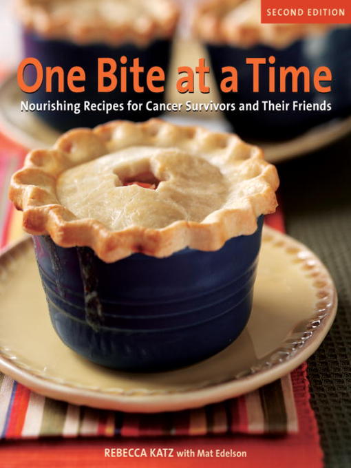 Title details for One Bite at a Time, Revised by Rebecca Katz - Available
